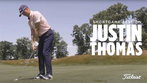 Justin Thomas: Short Game Session