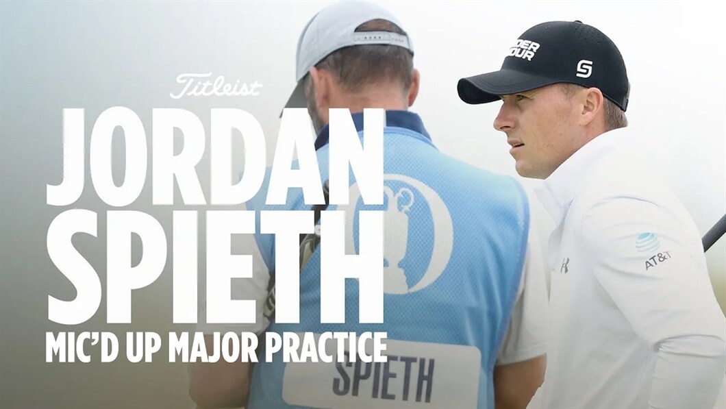 Major Prep: Jordan Spieth at Royal Troon